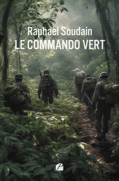 Le commando vert - Raphael Soudain