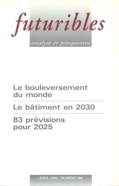 Futuribles 208, Avril 1996. Le Bouleversement Du Monde, Le Bâtiment En 2030