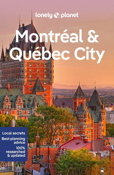 Montreal & Quebec City 6ed -Anglais-