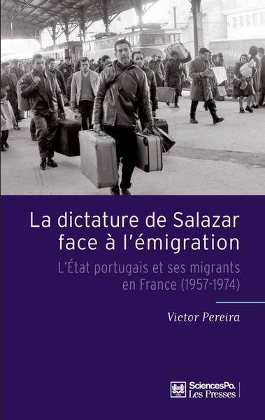 La dictature de Salazar face à l'émigration - Victor Pereira