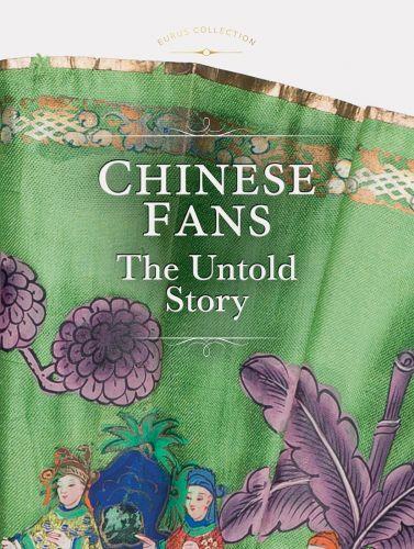 Chinese Fans The Untold Story /anglais