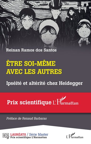 Être Soi-Même Avec Les Autres, Ipséité Et Altérité Chez Heidegger