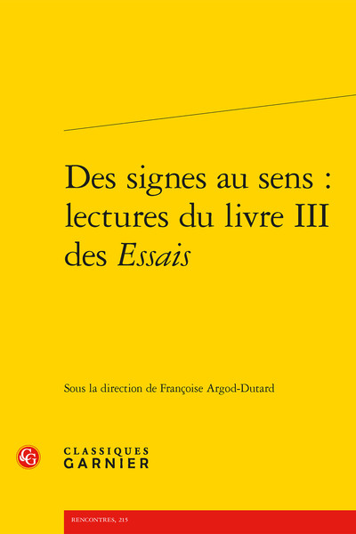 Des signes au sens : lectures du livre III des Essais