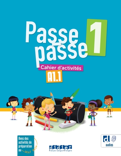 Passe-passe 1 - Niv. A1.1 - Cahier + didierfle.app