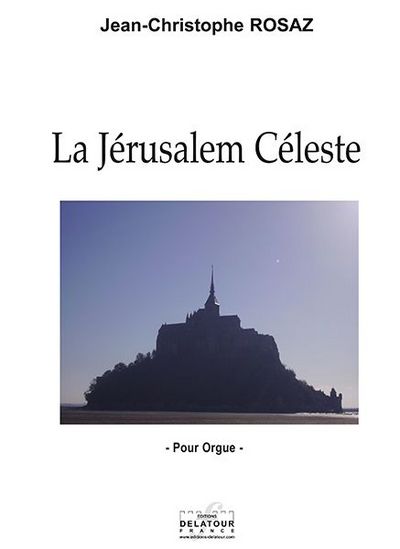 La Jerusalem Celeste Pour Orgue