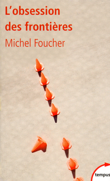 L'obsession des frontières - Michel Foucher