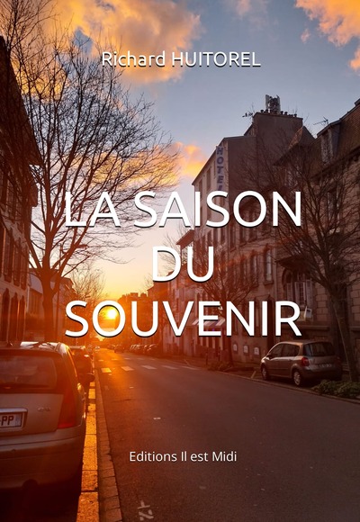 La saison du souvenir - Richard HUITOREL