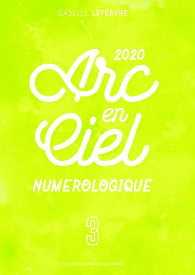 l'Arc en Ciel Numérologique 2020 - 3