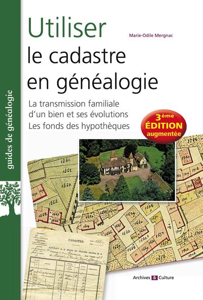 Utiliser le cadastre en généalogie - Marie-Odile Mergnac