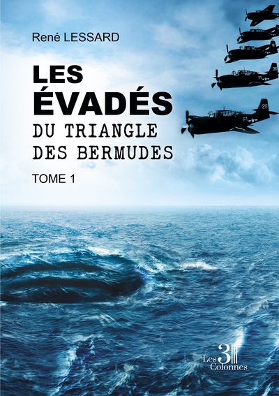 Les évadés du triangle des Bermudes Volume 1