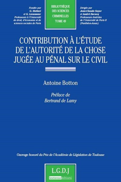 Contribution à l'étude de l'autorité de la chose jugée au pénal sur le civil