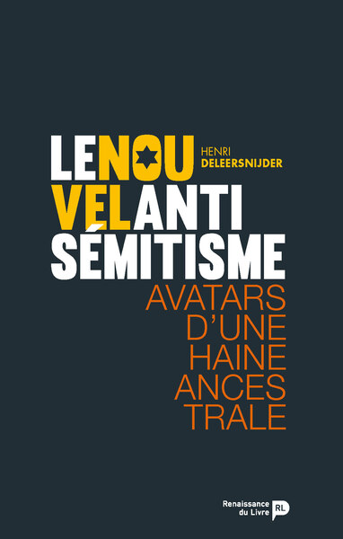 Le Nouvel antisémitisme - Henri Deleersnijder