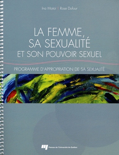 La femme, sa sexualité et son pouvoir sexuel