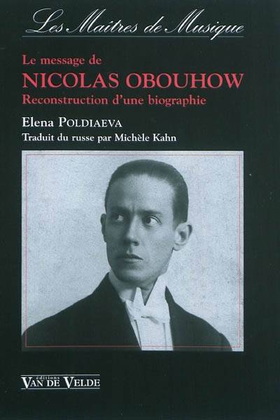 Le message de Nicolas Obouhow - reconstruction d'une biographie, 1892-1954