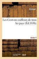 Les Cent-un coiffeurs de tous les pays. Année 4