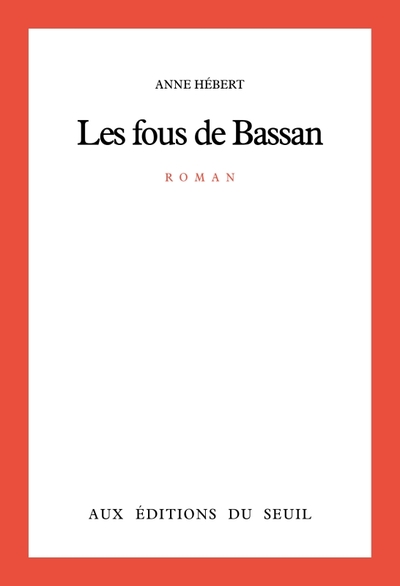 Les Fous De Bassan, Roman