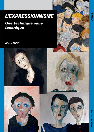 L'expressionnisme / une technique sans technique