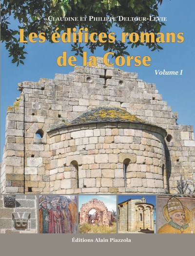 Les édifices romans de la Corse Volume 1