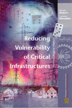 Reducing Vulnerability of Critical Infrastructures