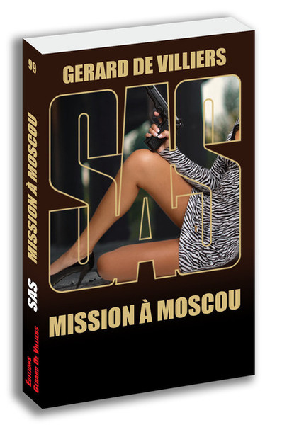 SAS 99 Mission à Moscou - Gérard de Villiers