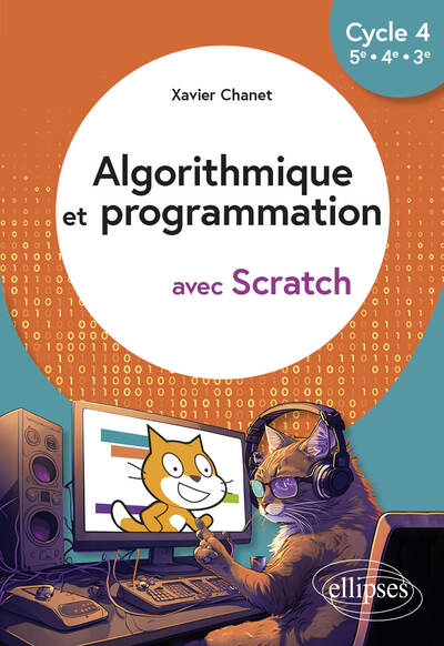 Algorithmique et programmation avec Scratch - Cycle 4 (5e - 4e - 3e)