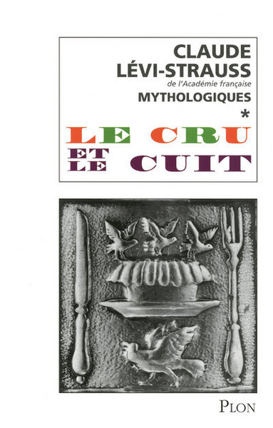 Mythologiques - Volume 1