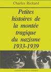 Petites histoires de la montée tragique du nazisme - 1933-1939