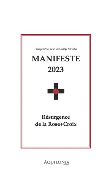 Manifeste 2023 : résurgence de la Rose-Croix