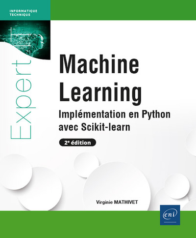 Machine Learning - Implémentation en Python avec Scikit-learn (2e édition) - Virginie MATHIVET