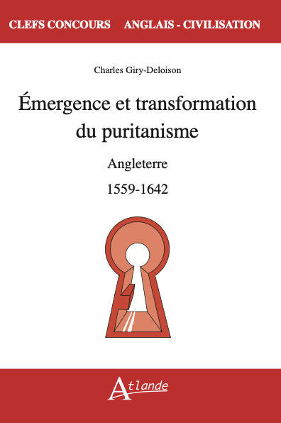 Émergence et transformation du puritanisme - Charles Giry-Deloison