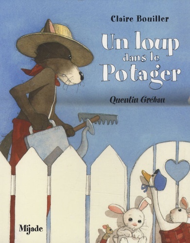 Loup Dans Le Potager (Un) - Claire Bouiller