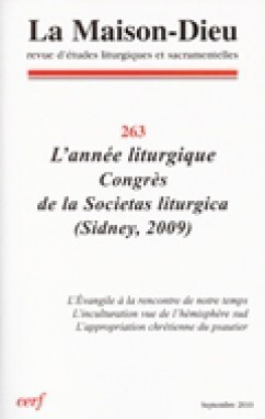 Maison-Dieu 263 - L'Année Liturgique, Congrès De La Societas Liturgica (Sydney, 2009)