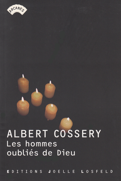 Les Hommes oubliés de Dieu - Albert Cossery