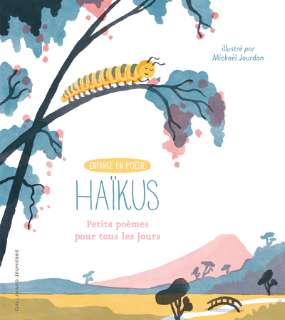 Haïkus, Petits Poèmes Pour Tous Les Jours - Corinne Atlan, Zéno Bianu