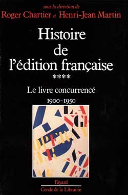 Histoire de l'édition française - Volume 4