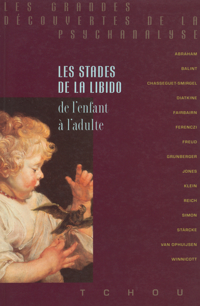 Les stades de la libido, de l'enfant à l'adulte - Bela Grunberger