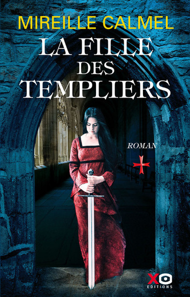 La fille des templiers Volume 1