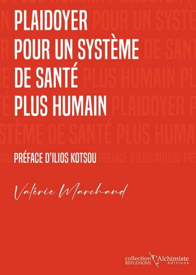 Plaidoyer pour un système de santé plus humain