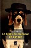 Le blues du braqueur de banques