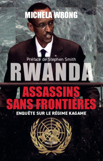 Rwanda : Assassins sans frontières - Michela Wrong