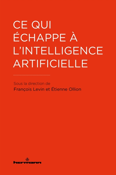 Ce qui échappe à l'intelligence artificielle - Étienne Ollion