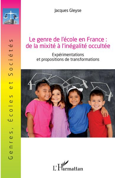 Le genre de l'école en France, de la mixité à l'inégalité occultée