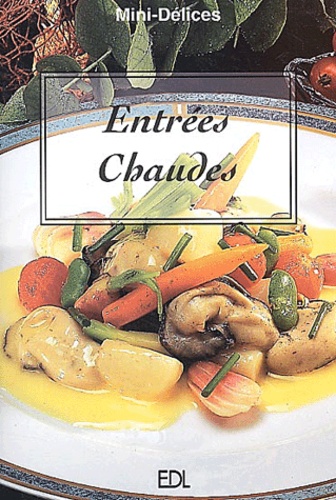 Entrées chaudes - 