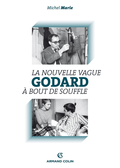 Godard, La Nouvelle Vague Et À Bout De Souffle