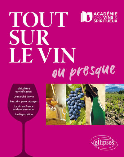 Tout Sur Le Vin Ou Presque