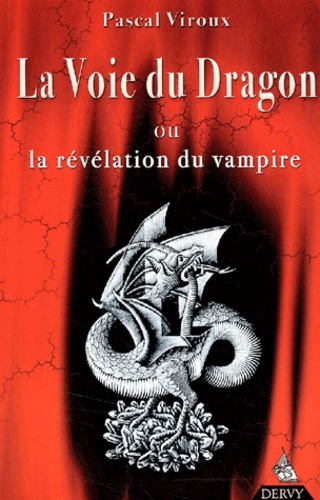 La voie du dragon, la révélation du vampire