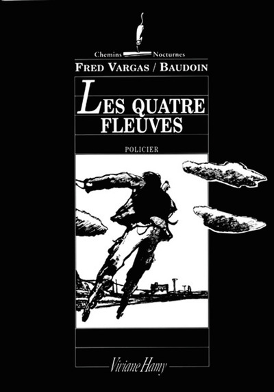 Les Quatre fleuves - Fred Vargas