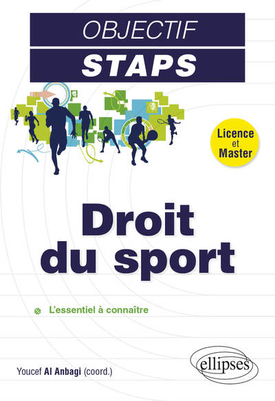 Droit du sport - Youcef Al Anbagi, Baptist Agostini-Croce, Claire Barangé, Jean-Christophe Guy, Léo Marronnier, Bruce Neuffer, Alida Otsomotsi