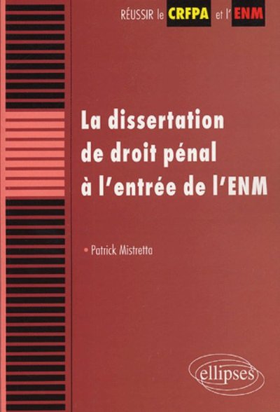 La Dissertation De Droit Pénal À L’Entrée De L'Enm