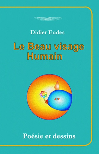 Le Beau Visage Humain